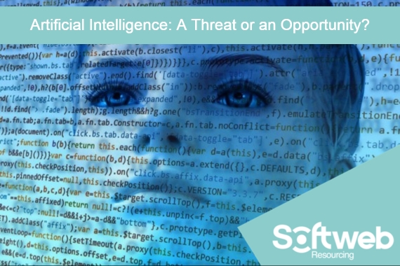 Artificial Intelligence: A Threat or an Opportunity?