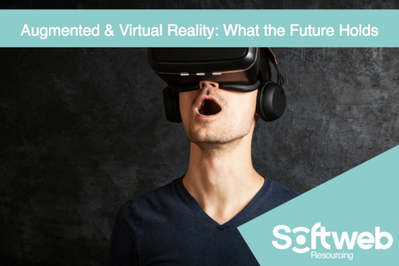 Augmented &amp; Virtual Reality: What the Future Holds